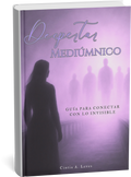 Despertar Mediúmnico: Guía para Conectar con lo Invisible